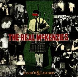 The Real Mc Kenzies : Loch'd and Loaded